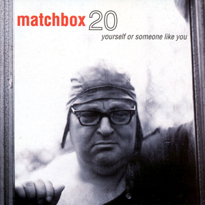 Matchbox Twenty/Yourself Or Someone Like You [LP]