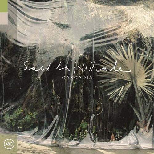Said The Whale/Cascadia [LP]