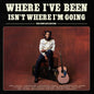 Shaboozey - Where I've Been, Isn't Where I'm Going: The Complete Edition - LP
