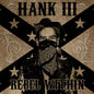 Hank III - Rebel Within - LP