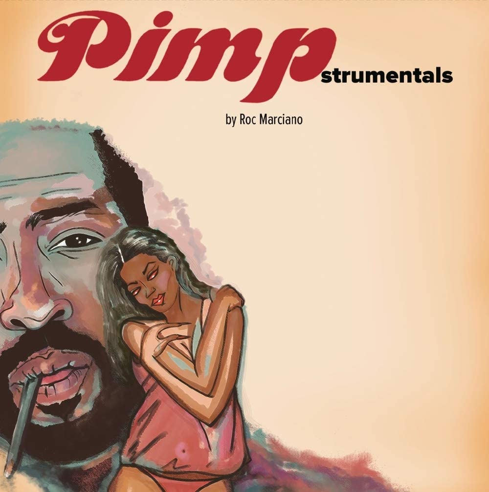 Marciano, Roc/Pimpstrumentals [LP]