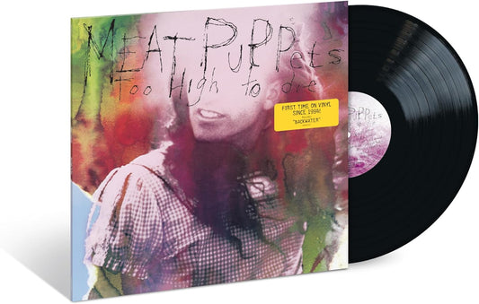 Meat Puppets/Too High To Die [LP]