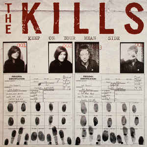 The Kills - Keep On Your Mean Side - LP